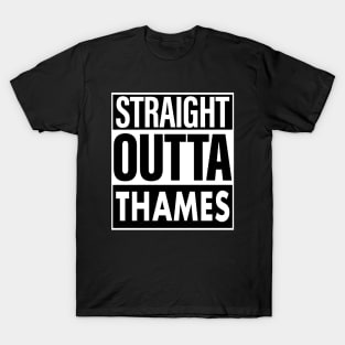 Thames Name Straight Outta Thames T-Shirt